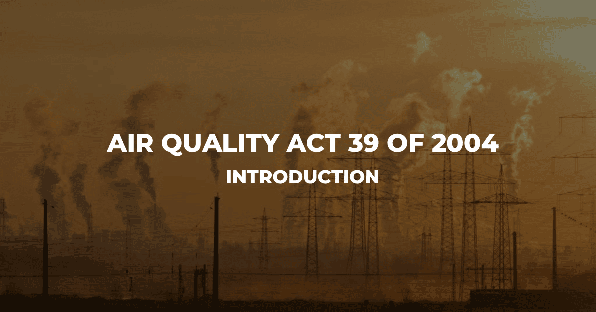 Air Quality Act 39 Of 2004 (Inroduction)