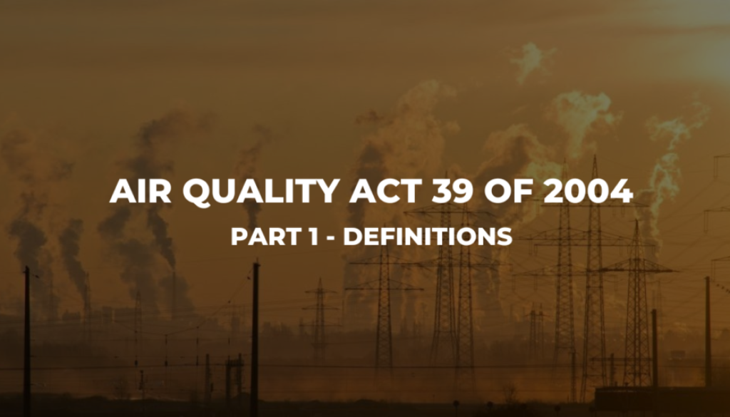 Air Quality Act 39 Of 2004 (Part 1 Definitions)