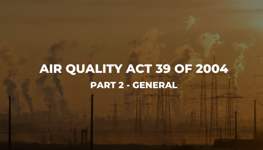 Air Quality Act 39 Of 2004 (Part 2 - General)