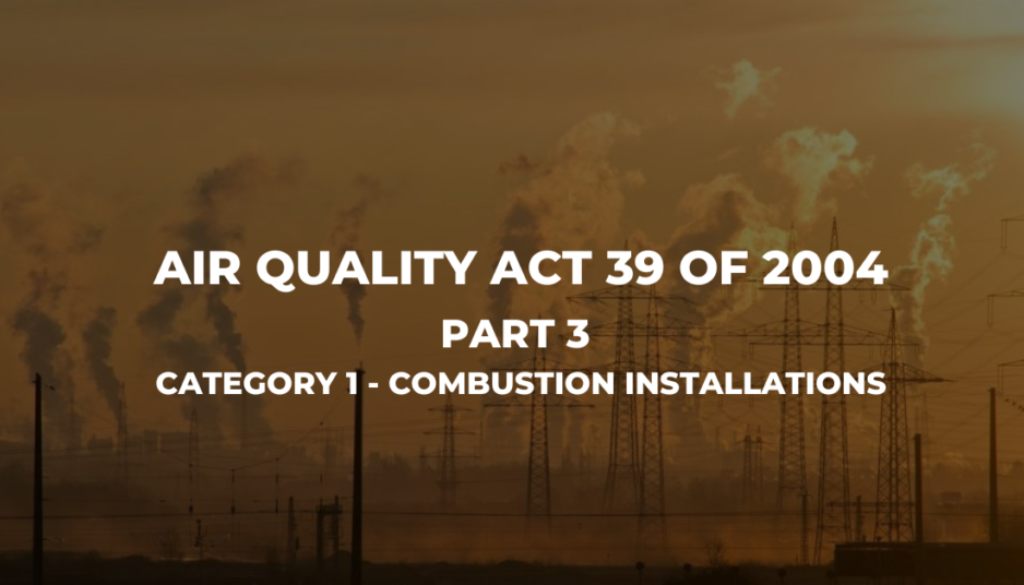 Air Quality Act 39 Of 2004 (Part 3 - Category 1)