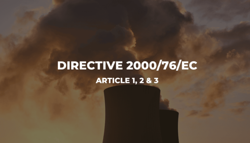 Directive 200076EC - Article 1, 2 & 3