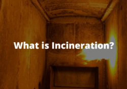 What is Incineration